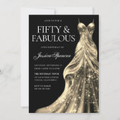 Gold Dress Black Fabulous 50. Geburtstag Einladung (Vorderseite)
