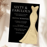 Gold Dress Black Sixty & Fabulous 60. Geburtstag Einladung<br><div class="desc">Gold Dress Elegant Black Sixty & Fabulous 60. Geburtstag Einladung Viele verschiedene Farben und Variationen - Sehen Sie unseren Shop unten</div>
