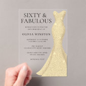 Gold Dress Elegant 60 & Fabulous 60. Geburtstag Acryleinladungen (Insitu (Handheld))