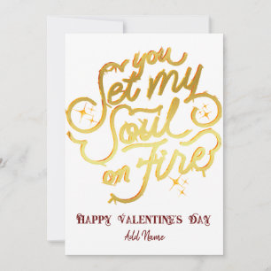 Gold, du setzt meine Seele in Flammen zum Valentin Feiertagskarte