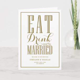 Gold Eat, Drink and Be Married Hochzeit Programm