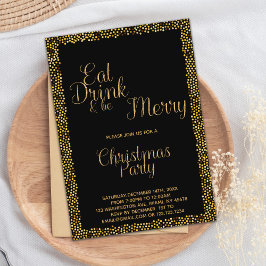 Gold "Eat, Drink & Be Merry" Weihnachten Einladung