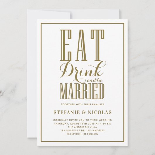 Gold essen, trinken und Verheiratet Hochzeit sein Einladung (Vorderseite)