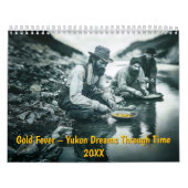 Gold Fever – Yukon Dreams Through Time Kalender (Titelbild)