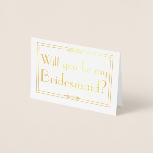 Gold Foil Card - Werden Sie meine Bridesmaid? Folienkarte (Vorderseite)