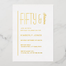 Gold Foil Fifty and Fabulous 50th Birthday Party Folieneinladung