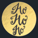 Gold Foil Glam Shiny Holiday Christmas Ho HO HO HO Runder Aufkleber<br><div class="desc">Aufkleber</div>