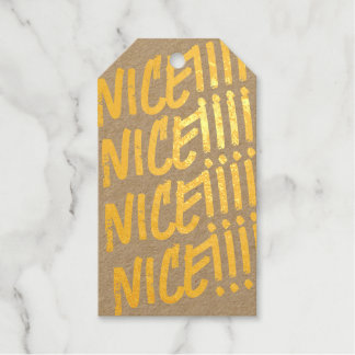 Gold Foil "NICE!!!!!" Geschenkanhänger