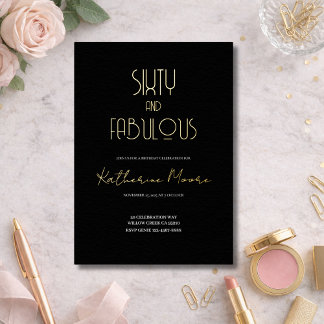 Gold Foil Sixty and Fabulous 60th Birthday Party  Folieneinladung