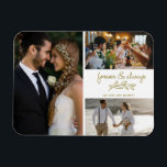 Gold Forever immer Foto Collage Hochzeit Magnet<br><div class="desc">Gold für immer und immer entwerfen Hochzeitsmagnete mit drei Ihrer Lieblings-Fotos. Zeigen Sie Ihrer Familie und Ihren Freunden Ihre Wertschätzung für die Teilnahme an Ihrer Hochzeitsfeier mit einem dieser schönen Keepsakes. Anpassen mit Namen. Kontaktieren Sie mich über den unten stehenden Button, wenn Sie Hilfe bei Ihren Fotos benötigen oder eine...</div>