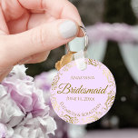 Gold Frills & Lilac Purple Bridesmaid Wedding Gift Schlüsselanhänger<br><div class="desc">These keychains are designed to give as favors to bridesmaids in your wedding party. They feature a simple yet elegant design with a pale lilac purple colored background, gold script lettering, and a lacy golden faux foil floral border. The text says "Bridesmaid" with space for her name, the names of...</div>