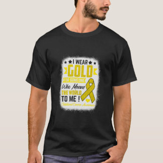 Gold für jemanden bedeutet Weltkrebs als Krieg T-Shirt