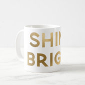 Gold Glam Shine Bright Weihnachten Kaffeetasse (Vorderseite Links)