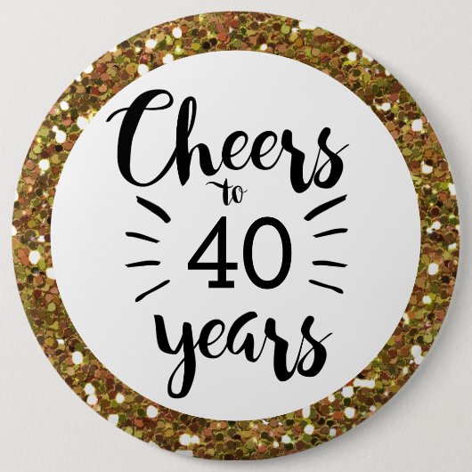Gold Glitter Cheers to 40 Years Button (Vorderseite)