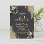 Gold Glitter Drips Black Roses Dark 75th Birthday Einladung (Stehend Vorderseite)