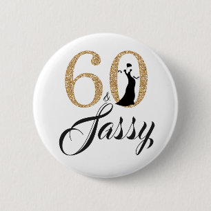 Gold Glitzer 60 und Sassy Birthday Party Button