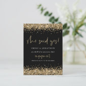 Gold Glitzer Black She Said Yes Verlobung Postkarte (Stehend Vorderseite)