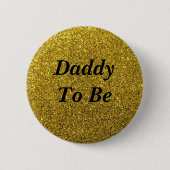 Gold Glitzer Daddy wird Baby Showknopf Button (Vorderseite)