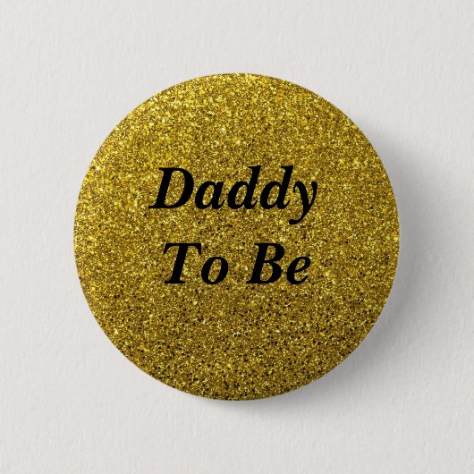 Gold Glitzer Daddy wird Baby Showknopf Button (Vorderseite)