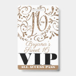 Gold Glitzer Glam Sweet 16 Geburtstagsparty VIP Pa Ausweis<br><div class="desc">Anpassen für jedes Ereignis.</div>