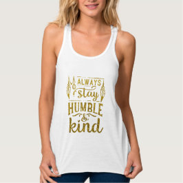 Gold Glitzer | Immer Humble & Kind Bleibe Tank Top