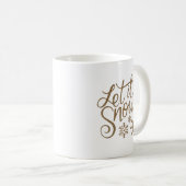 Gold Glitzer lassen es Schneekalligrafie Schneeflo Kaffeetasse (VorderseiteRechts)