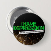 Gold Glitzer_ Neon Signieren "I Have Depression" ( Button (Vorne & Hinten)