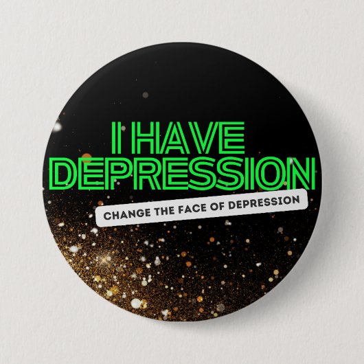 Gold Glitzer_ Neon Signieren "I Have Depression" ( Button (Vorderseite)