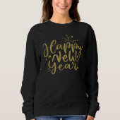 Gold Glitzer Script glücklich Neues Jahr Sweatshirt (Vorderseite)
