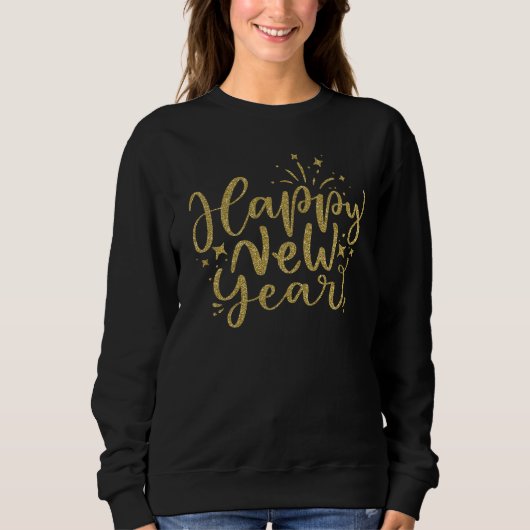 Gold Glitzer Script glücklich Neues Jahr Sweatshirt (Vorderseite)