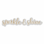 Gold Glitzer Sparkle und Shine Aufkleber (Vorderseite)