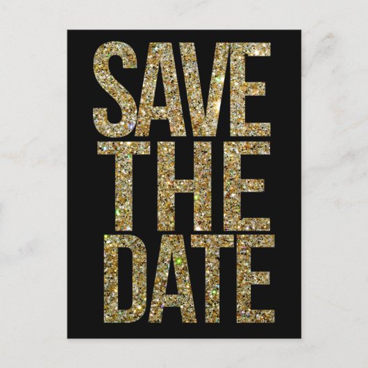 Gold Glitzer Typografie Save the Date Postkarte (Vorderseite)