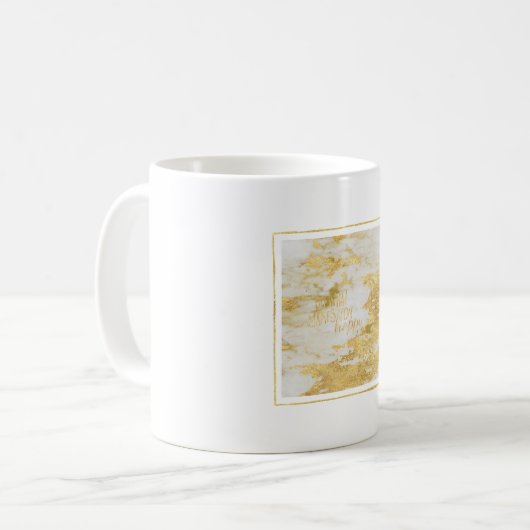Gold Glitzy White Marble Machen Sie was Sie glückl Kaffeetasse (Vorderseite Links)