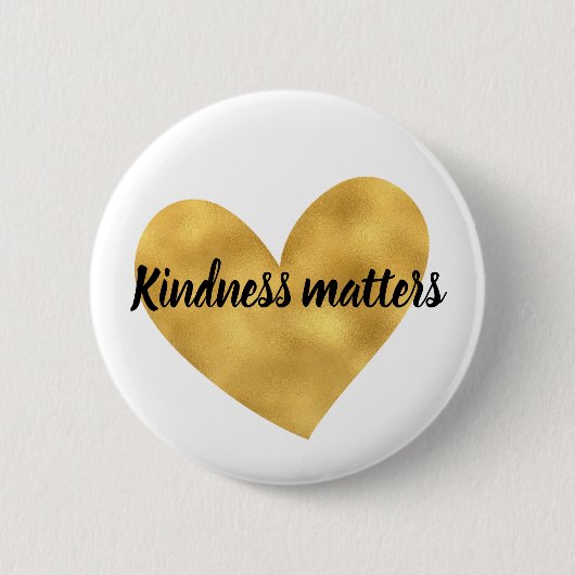 Gold Heart Kindness Matches inspirierendes Zitat Button (Vorderseite)