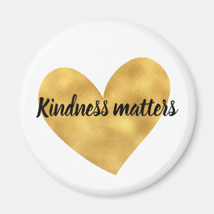 Gold Heart Kindness Matches inspirierendes Zitat Magnet