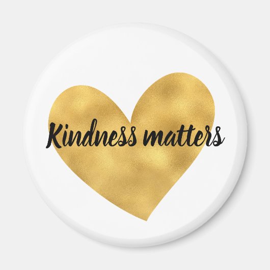 Gold Heart Kindness Matches inspirierendes Zitat Magnet (Vorne)