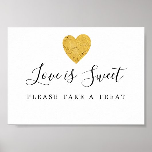 Gold Heart Liebe ist Sweet Wedding Dessert Bar Sig Poster (Vorne)