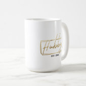 Gold Hubby Custom EST Year Wedding Anniversary Kaffeetasse (VorderseiteRechts)