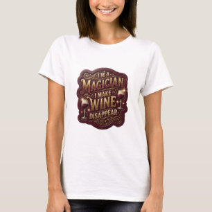 Gold ICH BIN EIN ZAUBERER ICH LASSEN WEIN VERSCHWI T-Shirt