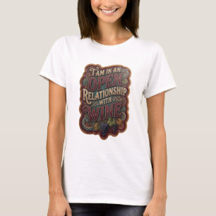 Gold ICH BIN IN EINER OFFENEN BEZIEHUNG MIT WEIN T-Shirt