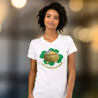 Gold, ich dachte, du hättest Gouda gesagt T-Shirt