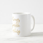 Gold immer Sparkle Darling Kaffeetasse (VorderseiteRechts)