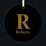 Gold Initial/Vorname/Familienname auf schwarz Ornament Aus Metall<br><div class="desc">Gold Initial/Vorname/Familienname auf schwarz</div>