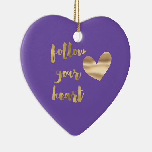 Gold Lila Folge deinem Herzen Keramik Ornament (Rechts)