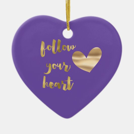 Gold Lila Folge deinem Herzen Keramik Ornament (Vorne)