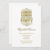 Gold Lordy Lordy Look Who’s 40 Birthday Einladung (Vorne/Hinten)