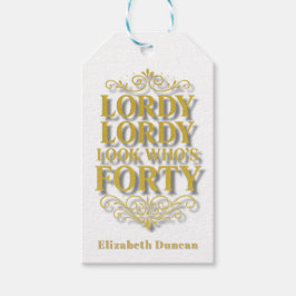 Gold Lordy Lordy Look Who’s 40 Birthday Thank You Geschenkanhänger