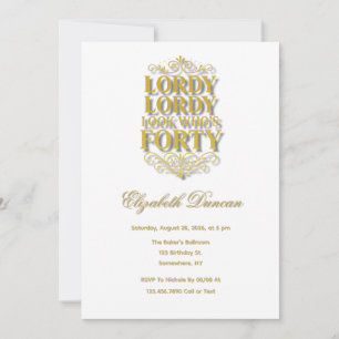 Gold Lordy Lordy Schau mal wer 40 wird Geburtstag Einladung