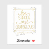 Gold Metallic Sei stark und mutig Aufkleber (Blatt)