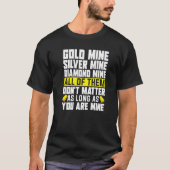 Gold Miner-Abholung Gold Prospuk Gold Min T-Shirt (Vorderseite)
